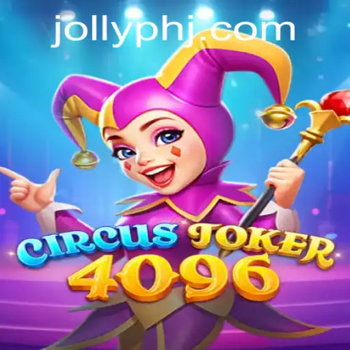 Unveiling the Magic of CircusJoker4096: An Enthralling Experience