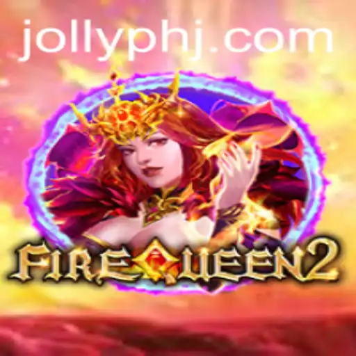 FireQueen2: An In-Depth Look into the Thrilling World of Jollyph
